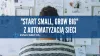 "Start small, grow big" z automatyzacją sieci