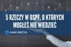 5 rzeczy w ospf o ktorych mogles nie wiedziec