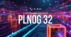 PLNOG 32